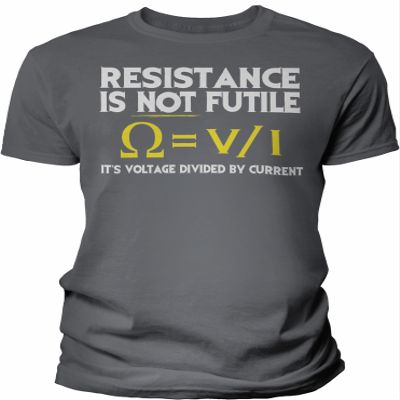 Resistance is Not Futile It's Voltage Divided by Current - Funny Graphic Tee Shirt for Men - 001- F/Charcoal-2X