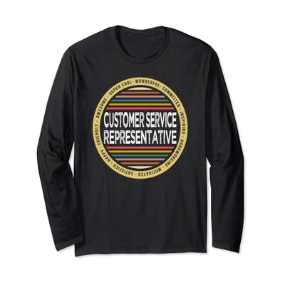 Customer Service Representative Shirt Profession Birthday Long Sleeve T-Shirt