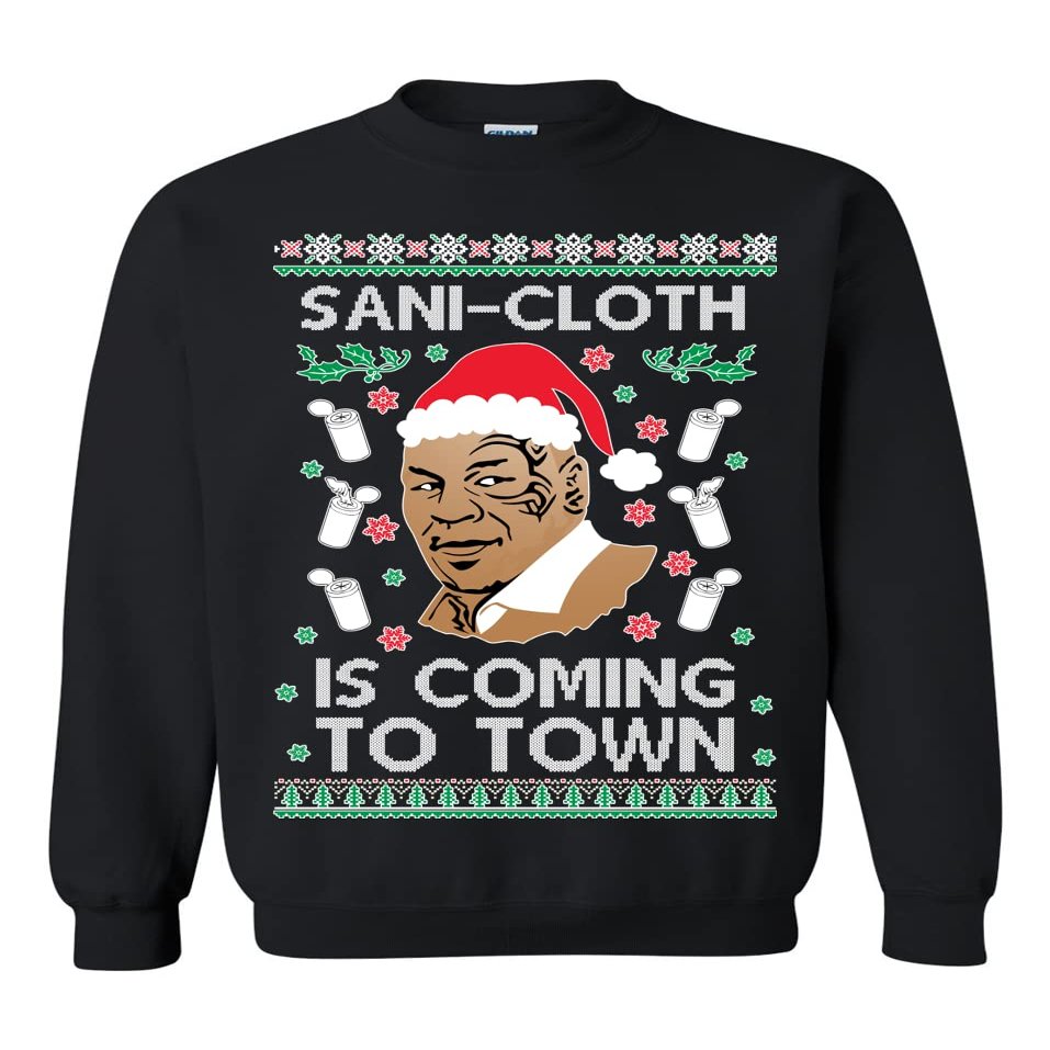 ALLNTRENDS Sani Cloth Is Coming To Town Funny Tyson Ugly Xmas Party Adult Sweatshirt (S, Black)