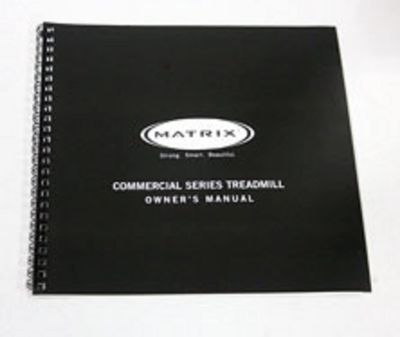 Owner Manual 038218-A Works W Matrix Fitness T3xi-06-G3-110 - TM94B RTM94b Treadmill