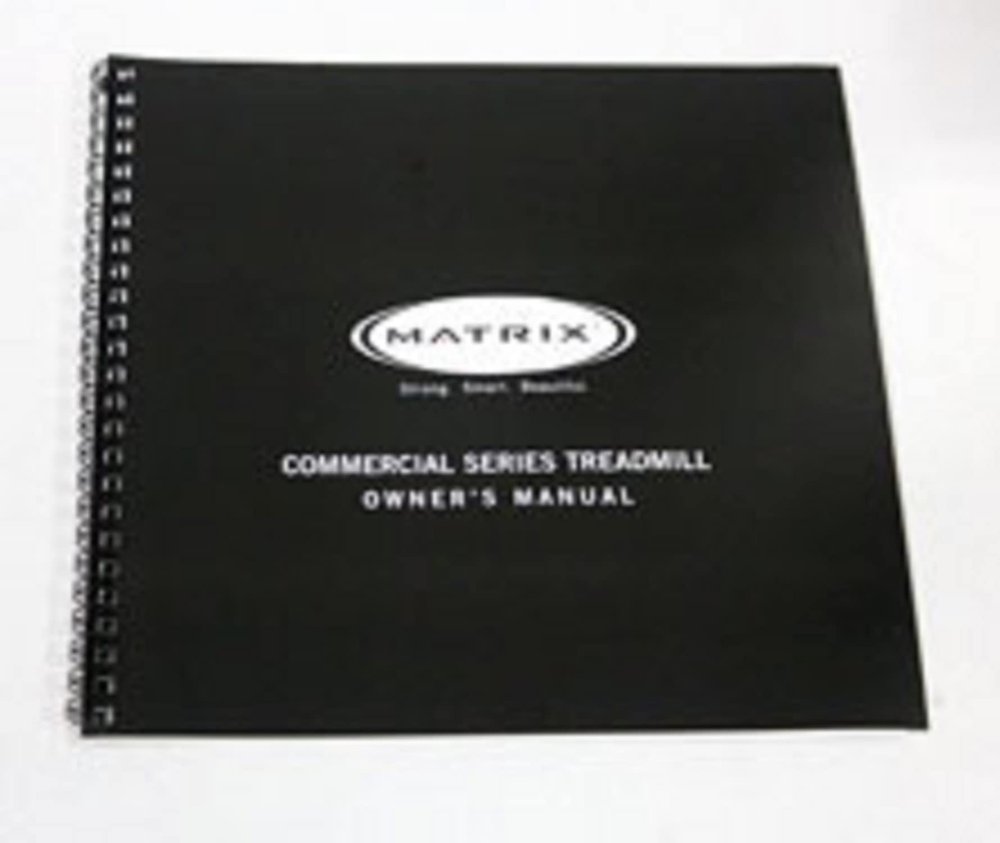 Owner Manual 038218-A Works W Matrix Fitness T3xi-06-G3-110 - TM94B RTM94b Treadmill