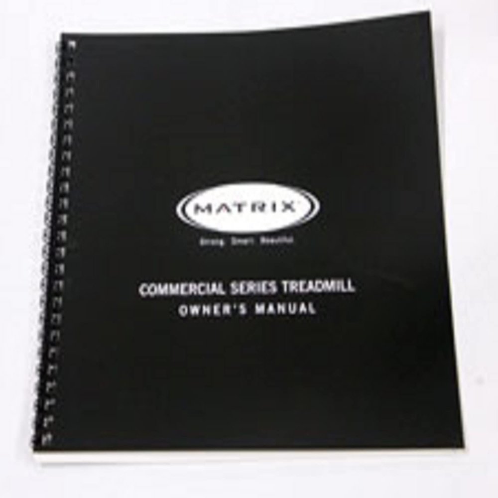 Owner Manual 038218-B Works W Matrix Fitness T5x-06-G3-110 - TM65D Treadmill