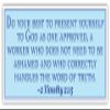 2 Timothy 2:15 | Do Your Best to Present Yourself to God as one Approved | Car Sticker 3x8 inches view 1