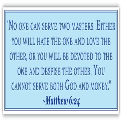 Matthew 6:24 | No one can Serve Two Masters | Car Sticker 3x8 inches