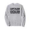 Capitalism Vs Socialism - Political Anti Socialist Communist Sweatshirt view 1