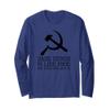 Anti Communist Meme - Dark Humor Is Like Food - Sarcastic Long Sleeve T-Shirt view 1