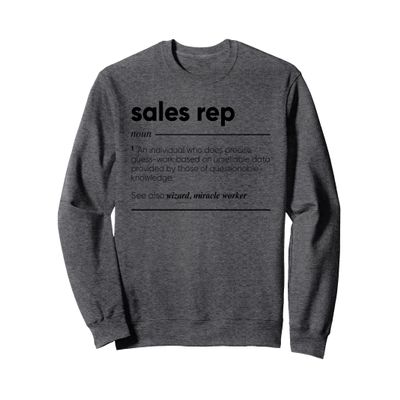 Sales Rep Funny Definition Sweatshirt