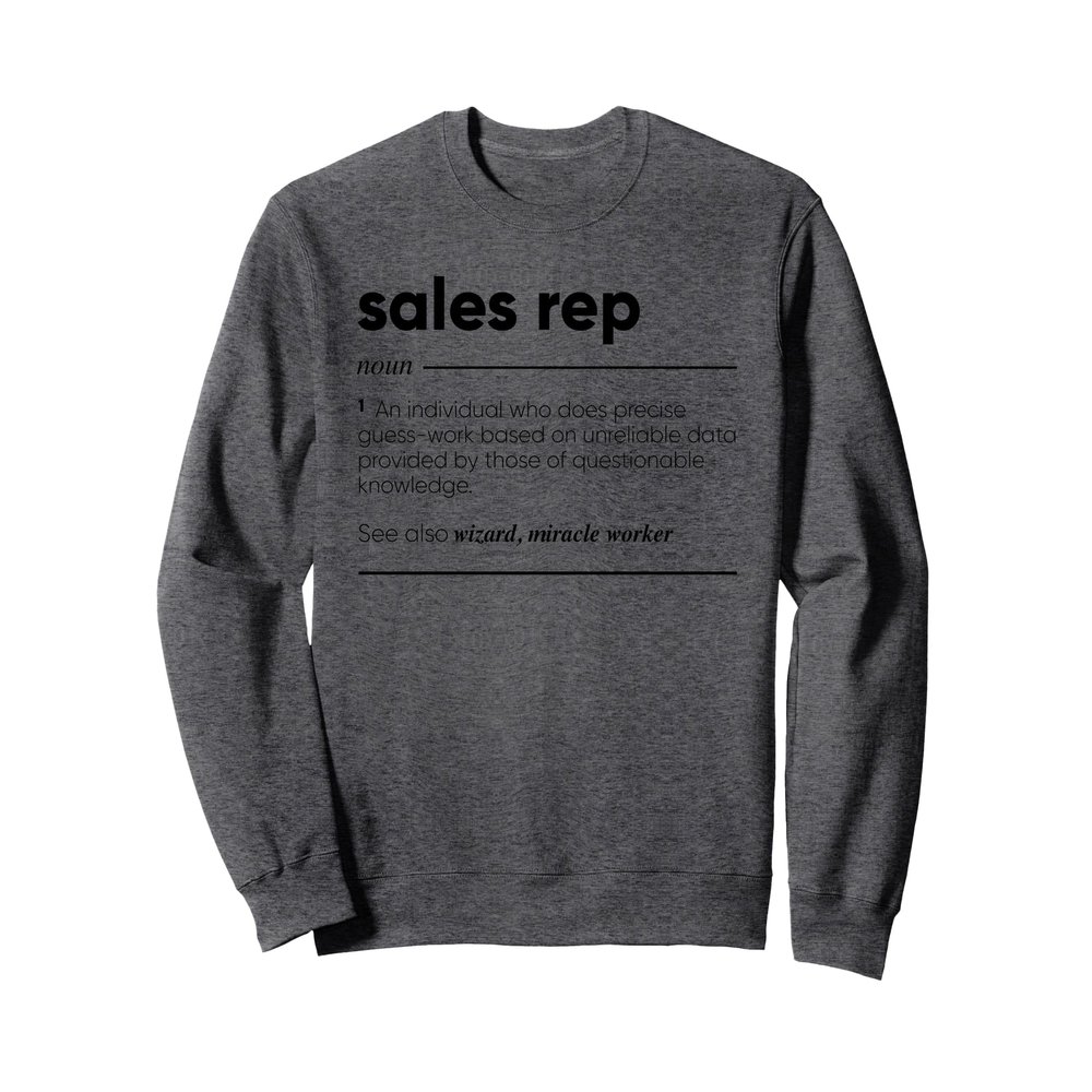 Sales Rep Funny Definition Sweatshirt