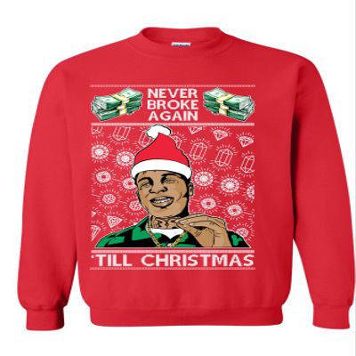 ALLNTRENDS Never Broke Again 'Till Christmas Ugly Sweatshirt Funny Xmas Party Adult Sweatshirt (S, Red)