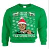 ALLNTRENDS Never Broke Again 'Till Christmas Ugly Sweatshirt Funny Xmas Party Adult Sweatshirt (XL, Irish Green) view 1