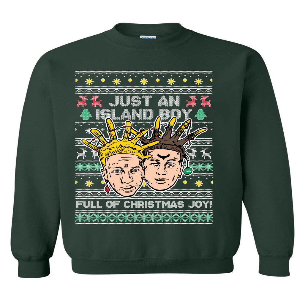 ALLNTRENDS Just An Islands Boy Full Of Christmas Joy Meme Ugly Sweater Holiday Adult Sweatshirt (S, Forest Green)