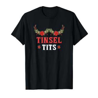 Tinsel Tits Shirt Jingle Ball Matching Family Group Xmas T-Shirt
