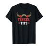 Tinsel Tits Shirt Jingle Ball Matching Family Group Xmas T-Shirt view 1