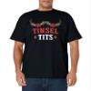 Tinsel Tits Shirt Jingle Ball Matching Family Group Xmas T-Shirt view 2