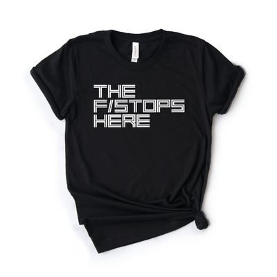 Dream Lume Photographer Shirt, Camera Shirt, Photographer Gift, The F Stops Here, Camera Gift Tee, Softstyle Unisex Tee Black
