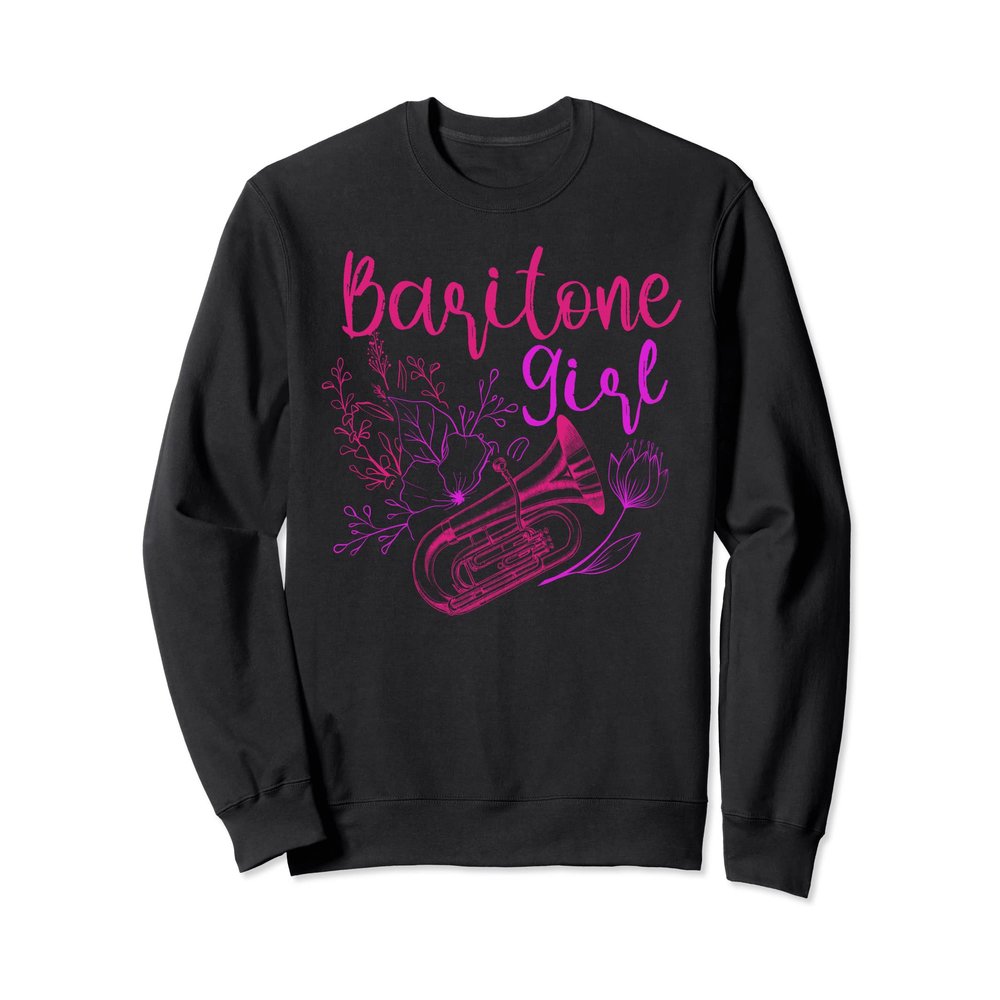 Baritone Shirt Funny Baritone Girl Musician Baritonist Sweatshirt