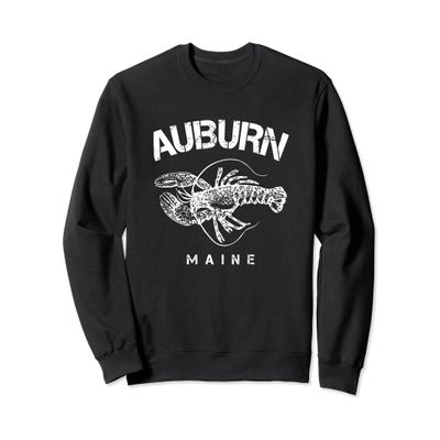 Auburn Maine and a Lobster Sweatshirt