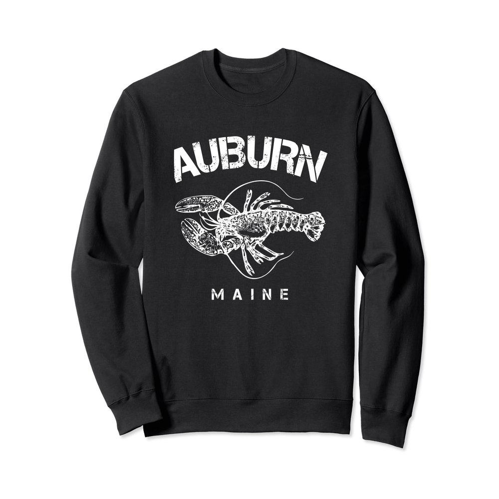 Auburn Maine and a Lobster Sweatshirt