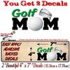 2 Golf MOM Decals Golfing Sports Team Golfer Mothers Day Gift Vehicle Car SUV Vinyl Stickers (2 Decal Set(4''x7'')) view 3