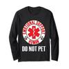 Emotional Support Human Do Not Pet - Service Dog Love Humor Long Sleeve T-Shirt view 1
