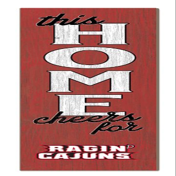 KH Sports Fan Louisiana Ragin Cajuns This Home Cheers for Porch Leaner, 11x46 Inches, Ragin Cajuns Outdoor Sign; Display Your Team Spirit with This Louisiana State Lafayette Ragin Cajuns Plaque