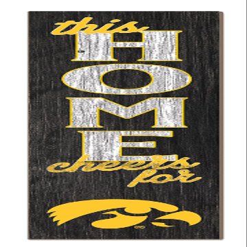 KH Sports Fan Iowa Hawkeyes This Home Cheers for Porch Leaner, 11x46 Inches, Hawkeyes Outdoor Sign; Display Your Team Spirit with This Iowa Hawkeyes Plaque