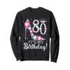 80 It's My Birthday 1942 80Th Birthday Tee Gifts For Ladies Sweatshirt view 1