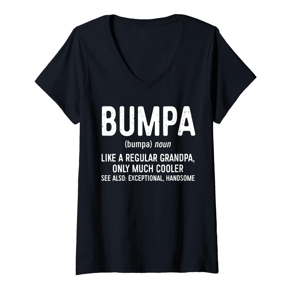 Womens Bumpa Definition Shirt Like A Regular Grandpa Only Cooler V-Neck T-Shirt