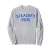 Bleacher Bum Chicago North Side Baseball Ballpark Gift Sweatshirt view 1