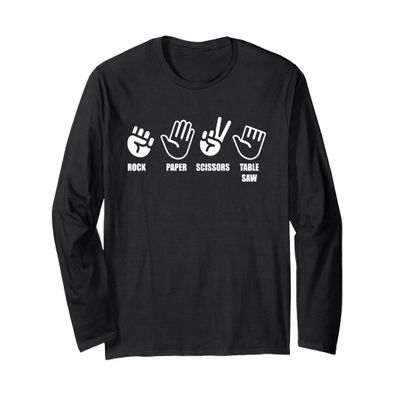 Rock Paper Scissors Table Saw Long Sleeve T-Shirt