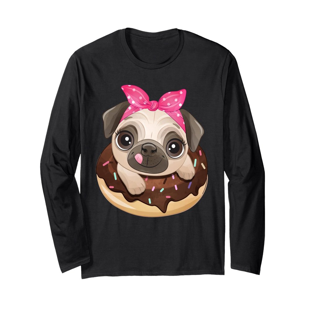 Cute Pug Shirt Donut Girls Dog Long Sleeve T-Shirt