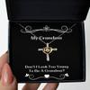 Sarcastic Grandma Gifts, Don't I Look Too Young to Be A Grandma, Sarcasm Birthday Cross Dancing Necklace from Grandmom view 1