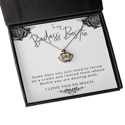 Crown Pendant Necklace - Badass Bestie Jewelry from Best Friend for Birthday Or Christmas, Hard Times Achievement Inspirational Positive Quote Rose Go