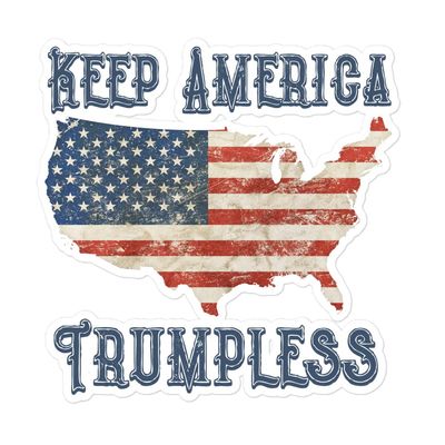Keep America Trumpless Sticker Pro Democrat Sticker