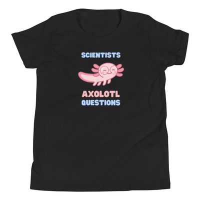 Scientists Axolotl Questions Kids Tshirts, Science Shirts, Funny Shirts, Kawaii Clothing, Axolotl Shirt Black