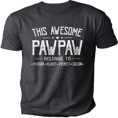 Personalized Pawpaw Shirt - This Awesome Pawpaw Belongs to Kids Name Tee,Gifts, Customized Pawpaw Shirts for Men, Fathers Day Birthday Gifts for Pawpaw, Gifts from Grandson Granddaughter, One Size
