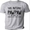 Personalized Pawpaw Shirt - This Awesome Pawpaw Belongs to Kids Name Tee,Gifts, Customized Pawpaw Shirts for Men, Fathers Day Birthday Gifts for Pawpaw, Gifts from Grandson Granddaughter, One Size view 2