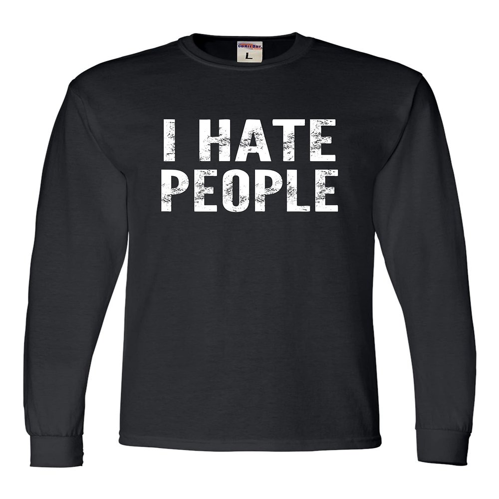 3X-Large Black Mens I Hate People Funny Gift Long Sleeve T-Shirt