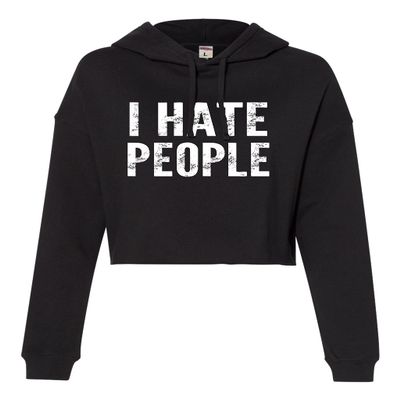 Small Black Women I Hate People Funny Gift Cropped Hooded Sweatshirt