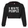Small Black Women I Hate People Funny Gift Cropped Hooded Sweatshirt view 1