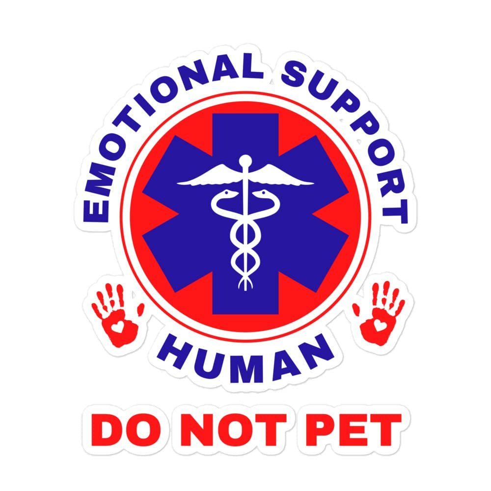Emotional Support Human Do Not Pet Sticker