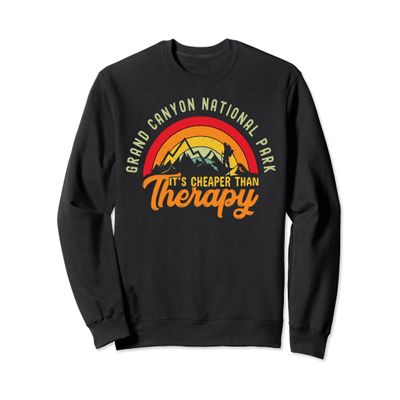 Grand Canyon National Park Funny Quote Men & Women Sweatshirt