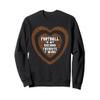 American Football Football Is My Second Favorite F- Word Sweatshirt view 1