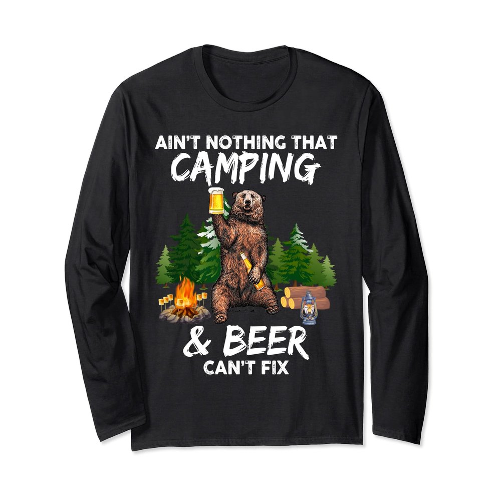 Ain't Nothing that camping and beer can't fix Bigfoot Funny Long Sleeve T-Shirt