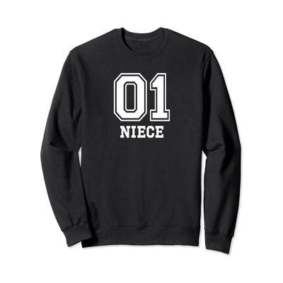 01 Niece Number 1 One Funny Sweatshirt