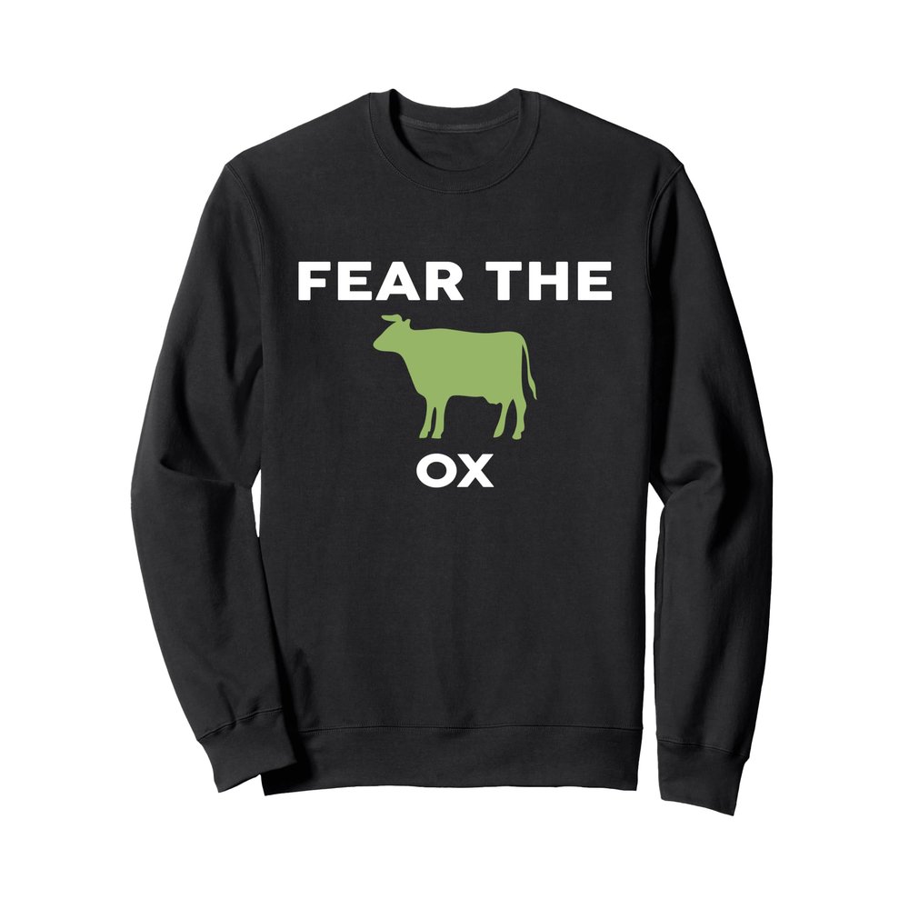 Fear The OX T-Shirt OXS Sweatshirt