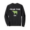 Fear The OX T-Shirt OXS Sweatshirt view 1