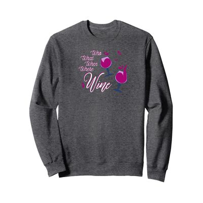 Who What When Where Wine Sweatshirt