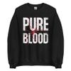 Pure Blood Sweater Shirt Unisex Sweatshirt Black view 1