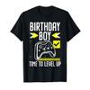 Birthday Boy Time To Level Up Video Game Gift for a Gamer T-Shirt view 1